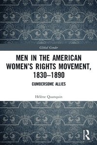 bokomslag Men in the American Womens Rights Movement, 18301890