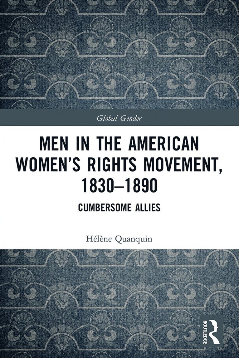 Men in the American Women’s Rights Movement, 1830–1890