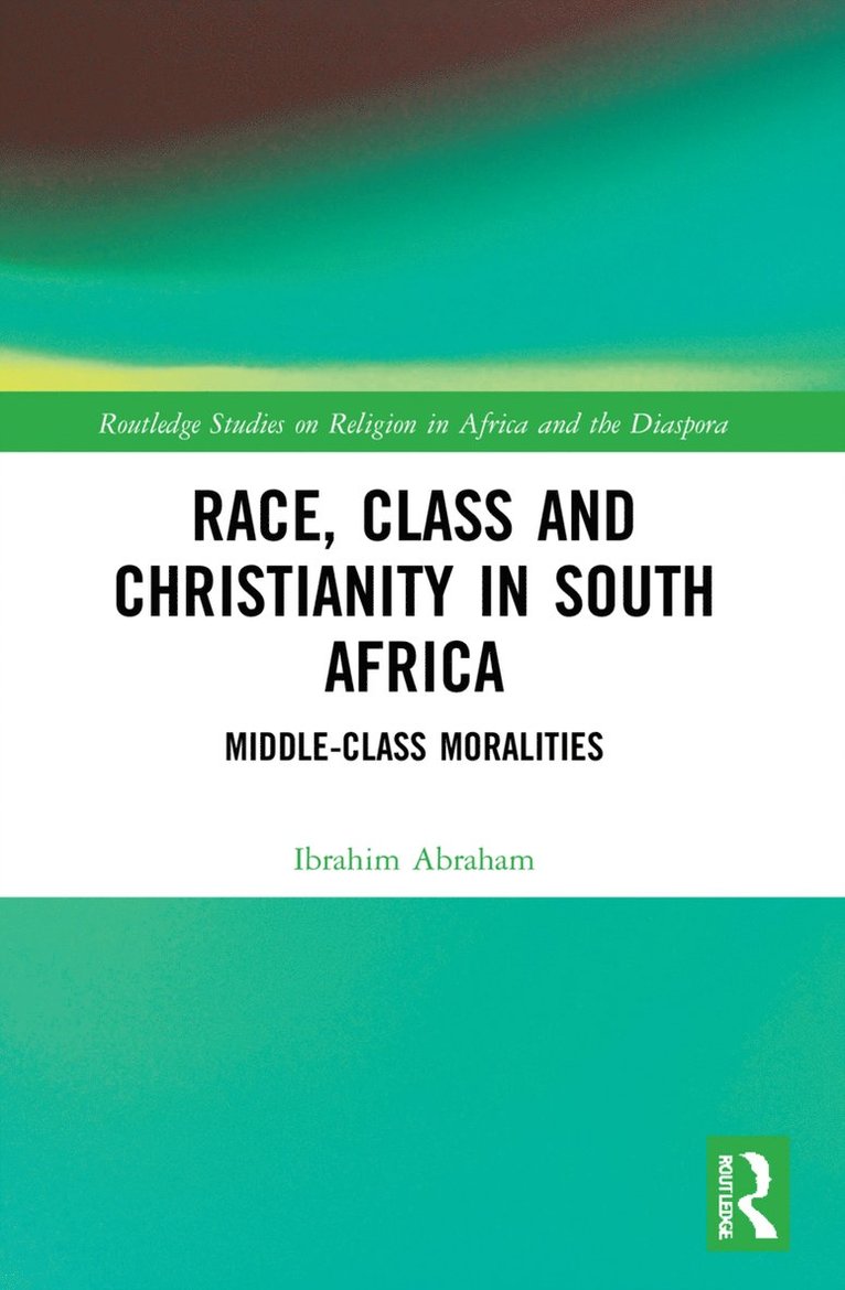 Race, Class and Christianity in South Africa 1