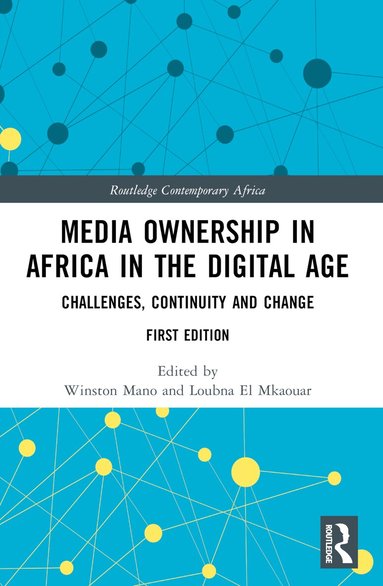 Winston Mano, Loubna El Mkaouar - Media Ownership in Africa in the Digital Age, Häftad