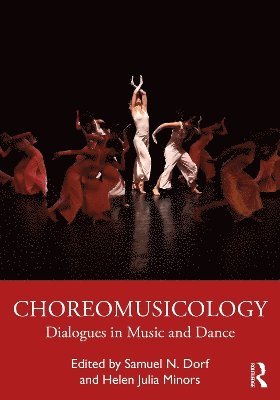 Samuel N. Dorf, Helen Julia Minors, USA) Dorf, Samuel N. (University of Dayton - Choreomusicology, Häftad