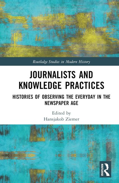 bokomslag Journalists and Knowledge Practices