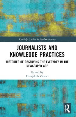 Journalists and Knowledge Practices