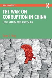 bokomslag The War on Corruption in China