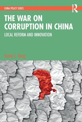 bokomslag The War on Corruption in China