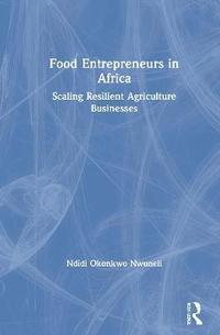 bokomslag Food Entrepreneurs in Africa