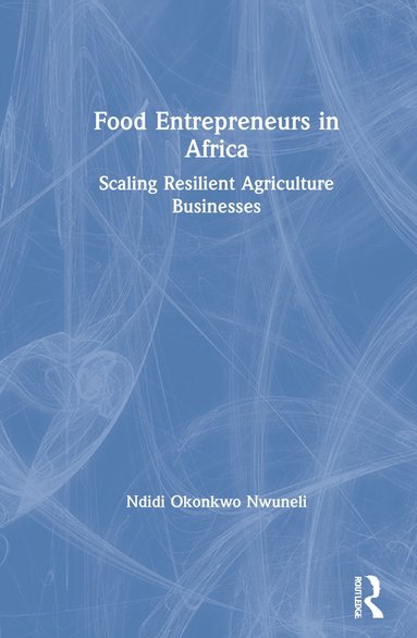 bokomslag Food Entrepreneurs in Africa