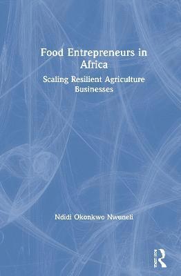 Food Entrepreneurs in Africa 1