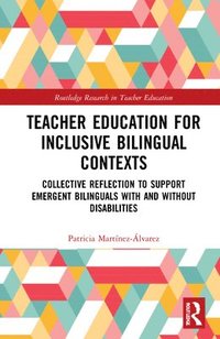 bokomslag Teacher Education for Inclusive Bilingual Contexts