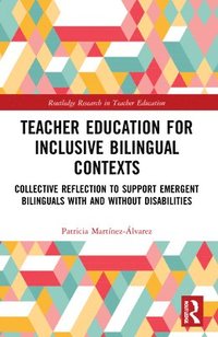bokomslag Teacher Education for Inclusive Bilingual Contexts