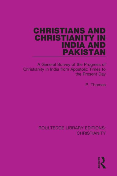 P. Thomas - Christians and Christianity in India and Pakistan, Inbunden