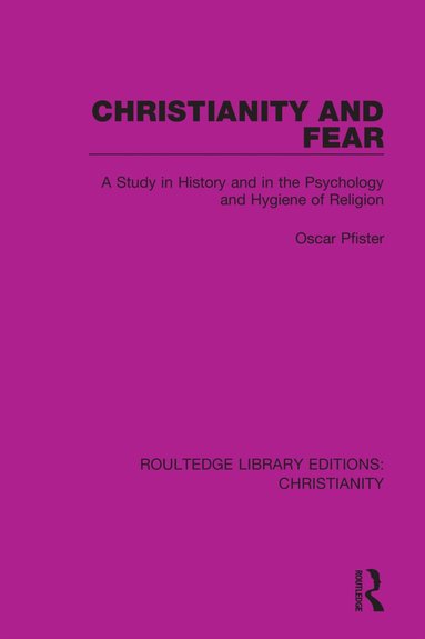Oscar Pfister - Christianity and Fear, Häftad