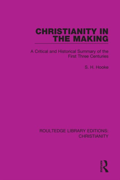 S. H. Hooke - Christianity in the Making, Häftad