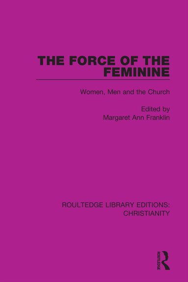 Margaret Ann Franklin - Force of the Feminine, Häftad