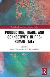 bokomslag Production, Trade, and Connectivity in Pre-Roman Italy