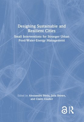 Designing Sustainable and Resilient Cities 1