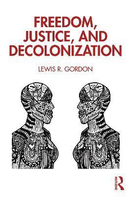 bokomslag Freedom, Justice, and Decolonization