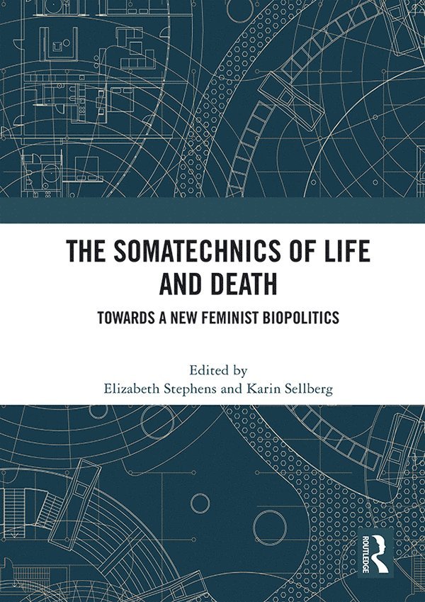 The Somatechnics of Life and Death 1