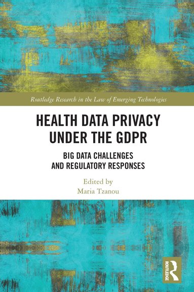 Maria Tzanou - Health Data Privacy under the GDPR, Häftad