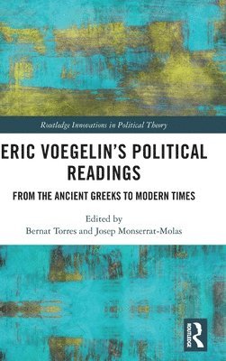 Eric Voegelins Political Readings 1