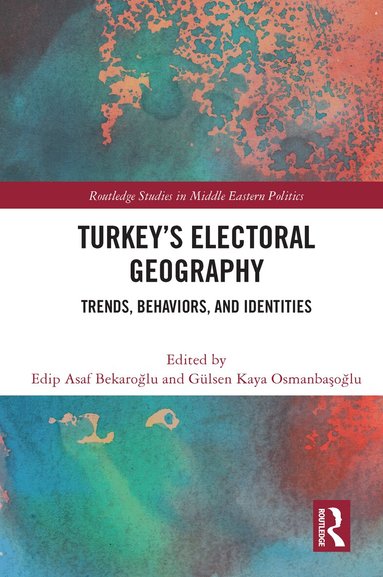 Edip Asaf Bekaroğlu, Gülsen Kaya Osmanbaşoğlu - Turkey's Electoral Geography, Häftad