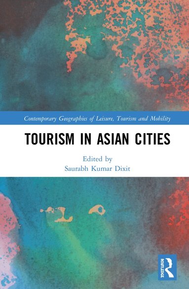 Saurabh Kumar Dixit - Tourism in Asian Cities, Häftad