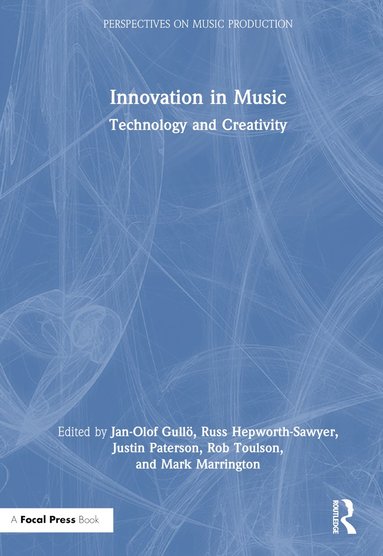 bokomslag Innovation in Music: Technology and Creativity