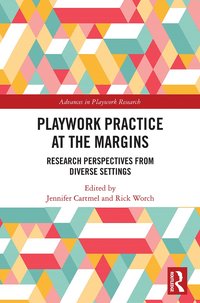 bokomslag Playwork Practice at the Margins