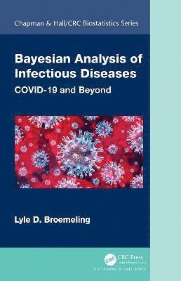 Bayesian Analysis of Infectious Diseases 1