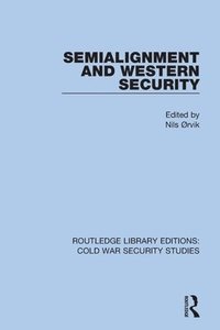 bokomslag Semialignment and Western Security