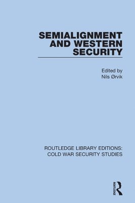 Semialignment and Western Security 1