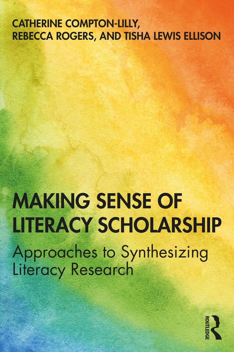 Making Sense of Literacy Scholarship 1