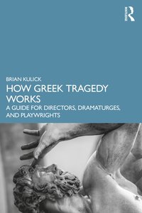 bokomslag How Greek Tragedy Works