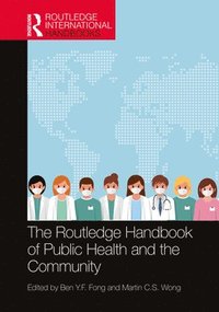 bokomslag The Routledge Handbook of Public Health and the Community