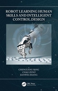 bokomslag Robot Learning Human Skills and Intelligent Control Design