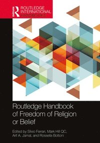 bokomslag Routledge Handbook of Freedom of Religion or Belief