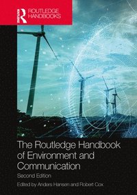 bokomslag The Routledge Handbook of Environment and Communication