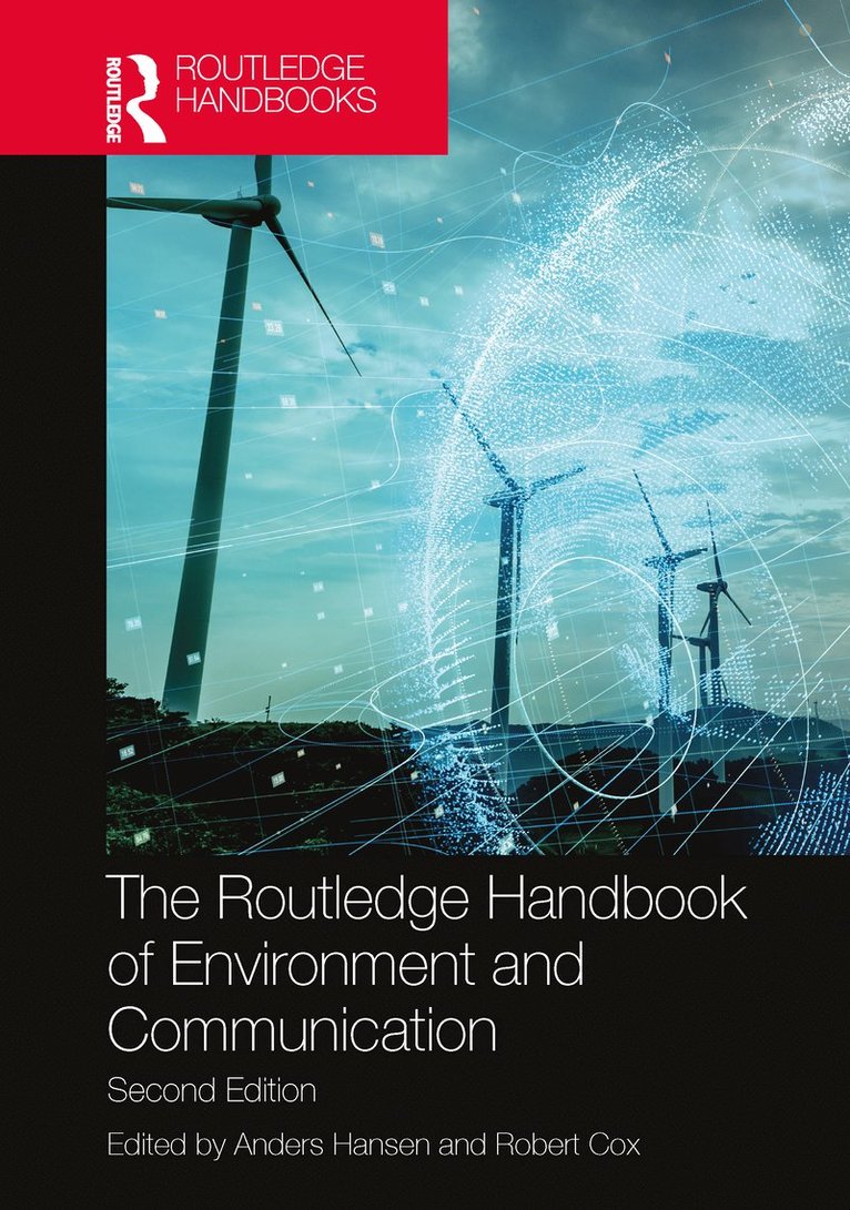 The Routledge Handbook of Environment and Communication 1