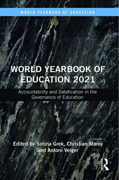 Sotiria Grek, Christian Maroy, Antoni Verger - World Yearbook of Education 2021, Häftad