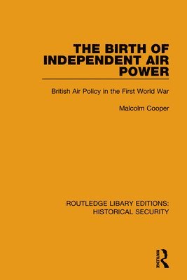 The Birth of Independent Air Power 1