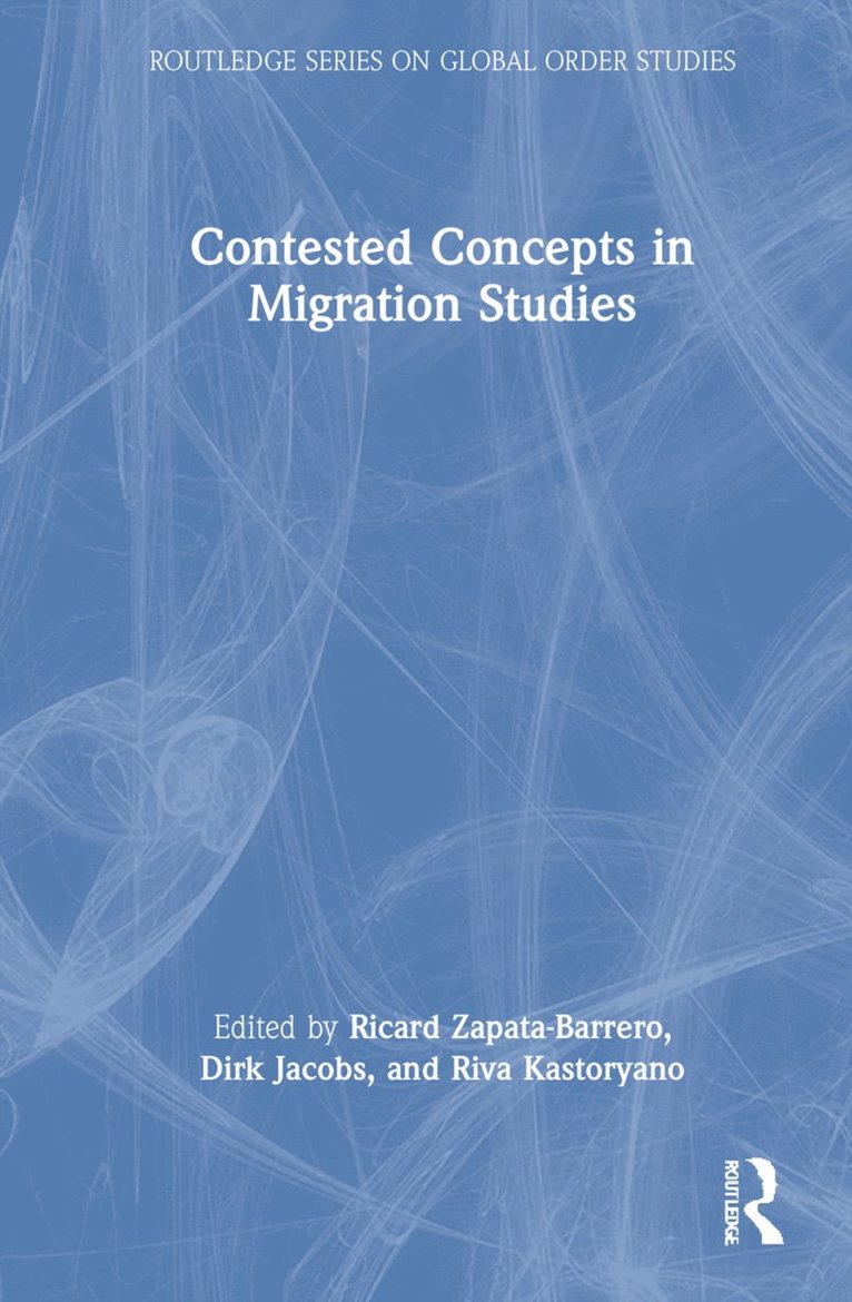 Ricard Zapata-Barrero, Dirk Jacobs, Riva Kastoryano, Spain) Zapata-Barrero, Ricard (Universitat Pompeu Fabra, Belgium) Jacobs, Dirk (Universite Libre de Bruxelles, France) Kastoryano, Riva (Sciences Po CERI - Contested Concepts in Migration Studies, Inbunden