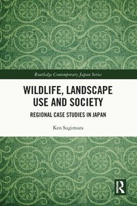 bokomslag Wildlife, Landscape Use and Society