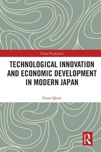 bokomslag Technological Innovation and Economic Development in Modern Japan