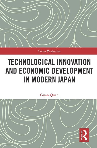 bokomslag Technological Innovation and Economic Development in Modern Japan