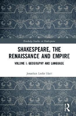 bokomslag Shakespeare, the Renaissance and Empire