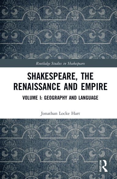 bokomslag Shakespeare, the Renaissance and Empire