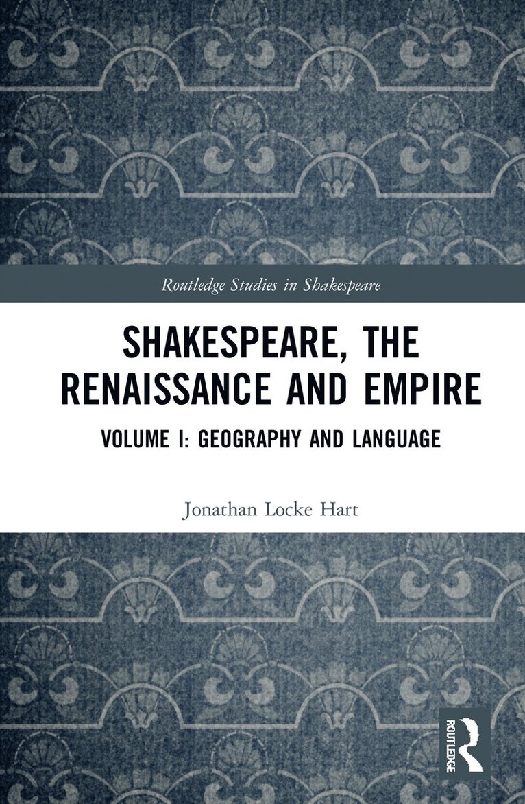 Shakespeare, the Renaissance and Empire 1