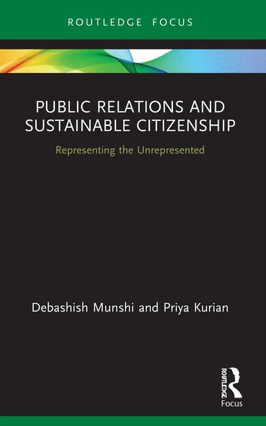 Debashish Munshi, Priya Kurian - Public Relations and Sustainable Citizenship, Häftad