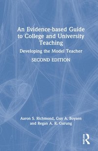 bokomslag An Evidence-based Guide to College and University Teaching