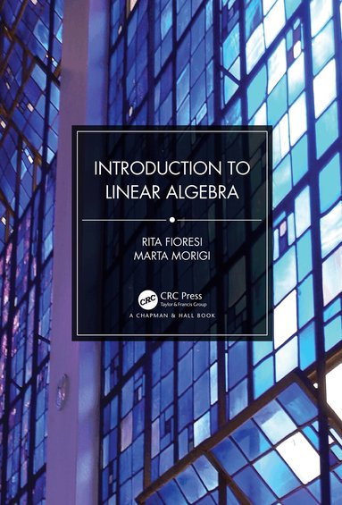 Rita Fioresi, Marta Morigi - Introduction to Linear Algebra, Häftad